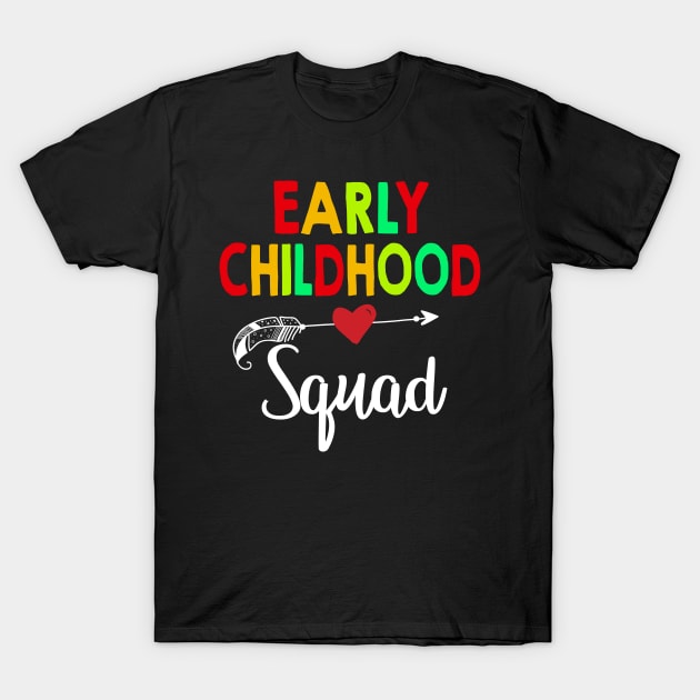 Early Childhood Squad Teacher Back To School T-Shirt by aaltadel